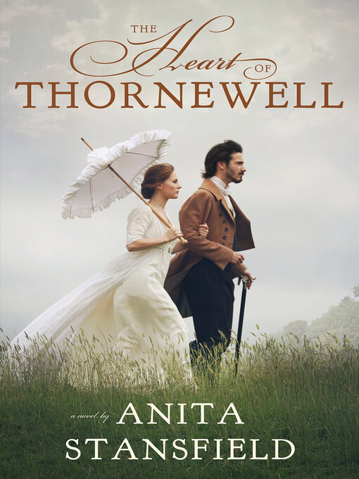 Title details for The Heart of Thornewell by Anita Stansfield - Available